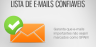 Lista de e-mails confiáveis - garanta que e-mails importantes não sejam marcados como SPAM